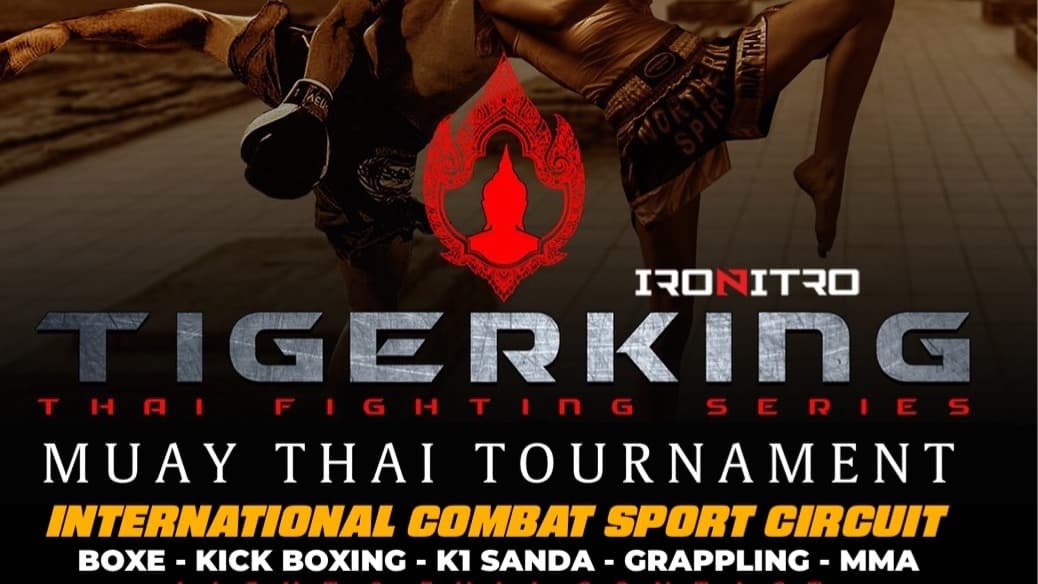 TIGERKING - MUAY THAI FIGHTING TOURNAMENT